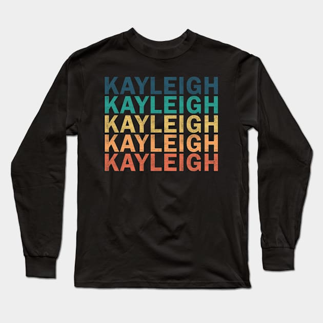 Kayleigh Name T Shirt - Kayleigh Vintage Retro Name Gift Item Tee Long Sleeve T-Shirt by henrietacharthadfield